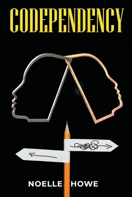 Codependency - Noelle Howe