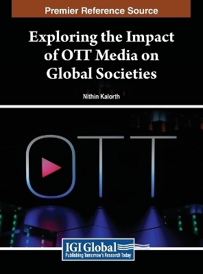 Exploring the Impact of OTT Media on Global Societies - 