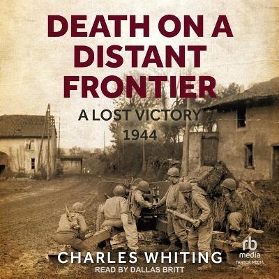 Death on a Distant Frontier - Charles Whiting