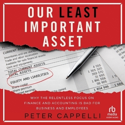 Our Least Important Asset - Peter Cappelli