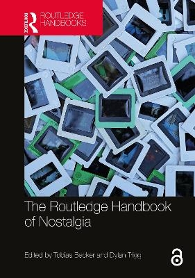 The Routledge Handbook of Nostalgia - 