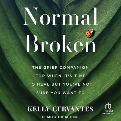 Normal Broken - Kelly Cervantes