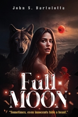 Full MOON - John S Bartolotta