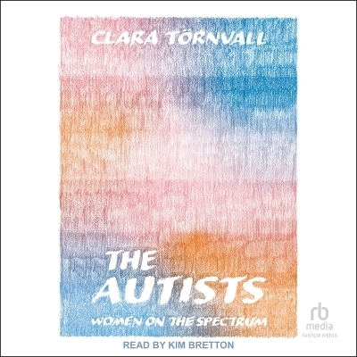 The Autists - Clara T&ouml;rnvall