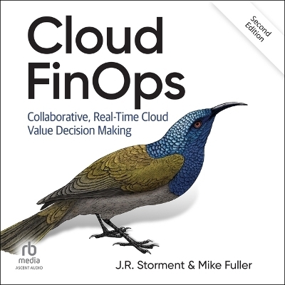 Cloud Finops, 2nd Edition - J R Storment, Mike Fuller