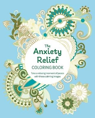 The Anxiety Relief Coloring Book - Tansy Willow