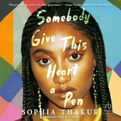 Somebody Give This Heart a Pen - Sophia Thakur