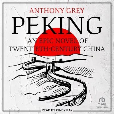 Peking - Anthony Grey