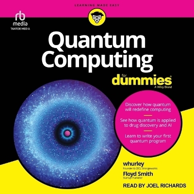 Quantum Computing for Dummies - Floyd Earl Smith, Floyd Smith, William Hurley,  Whurley