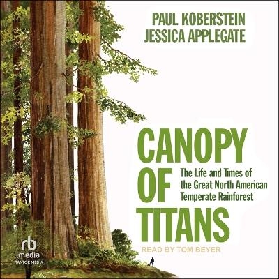Canopy of Titans - Paul Koberstein, Jessica Applegate