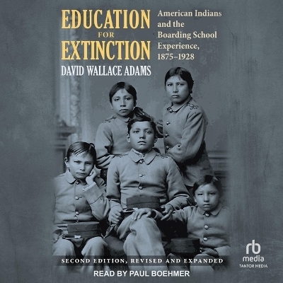 Education for Extinction - David Wallace Adams