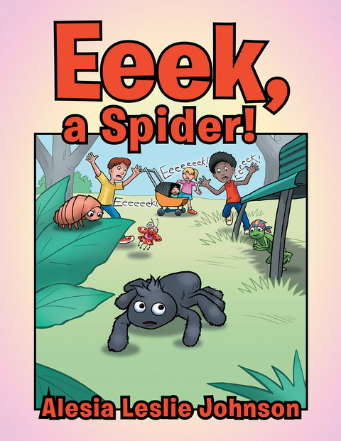 Eeek, a Spider! - Alesia Leslie Johnson