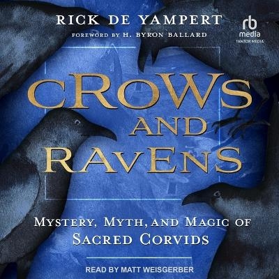 Crows and Ravens - Rick de Yampert