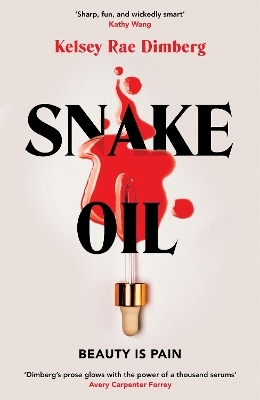 Snake Oil - Kelsey Rae Dimberg