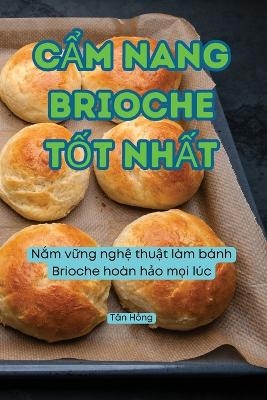 CẨm Nang Brioche TỐt NhẤt