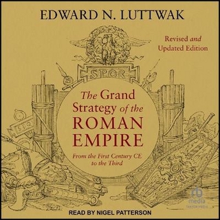 The Grand Strategy of the Roman Empire
