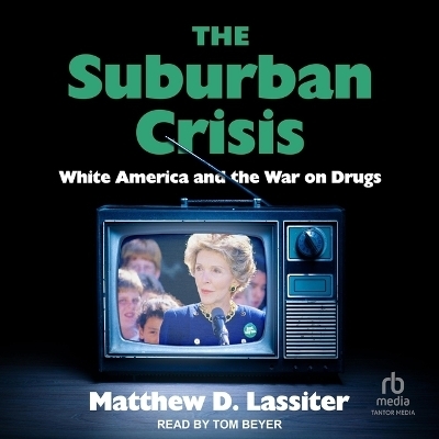 The Suburban Crisis - Matthew D Lassiter, Matthew Lassiter