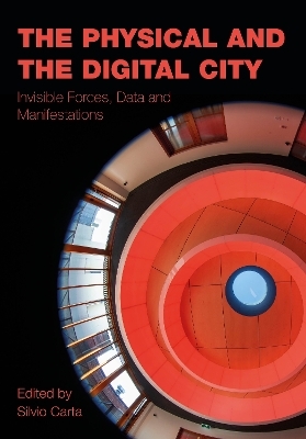 The Physical and the Digital City - 