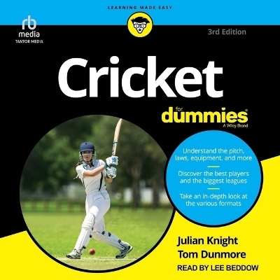 Cricket for Dummies, 3rd Edition - Julian Knight, Tom Dunmore