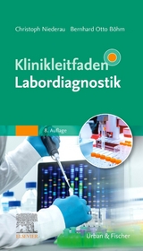 Klinikleitfaden Labordiagnostik - Böhm, Bernhard Otto; Niederau, Christoph M.; Tönjes, Sibylle
