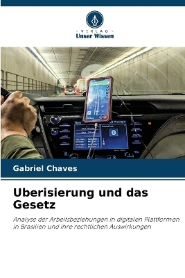 Uberisierung und das Gesetz - Gabriel Chaves