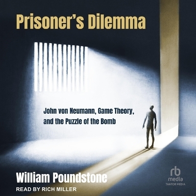 Prisoner's Dilemma - William Poundstone