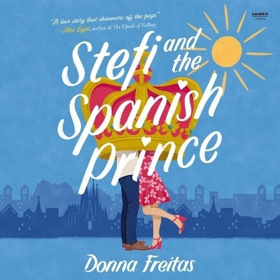 Stefi and the Spanish Prince - Donna Freitas