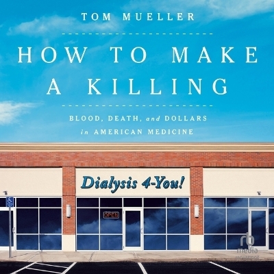 How to Make a Killing - Tom Mueller