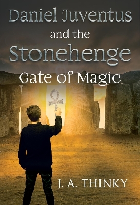 Daniel Juventus and the Stonehenge Gate of Magic