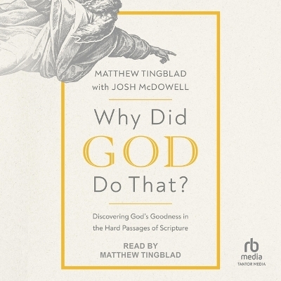 Why Did God Do That? - Matthew Tingblad