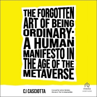 The Forgotten Art of Being Ordinary
