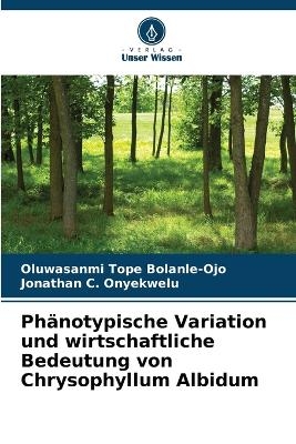 Phänotypische Variation und wirtschaftliche Bedeutung von Chrysophyllum Albidum