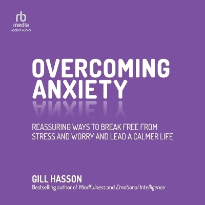 Overcoming Anxiety - Gill Hasson
