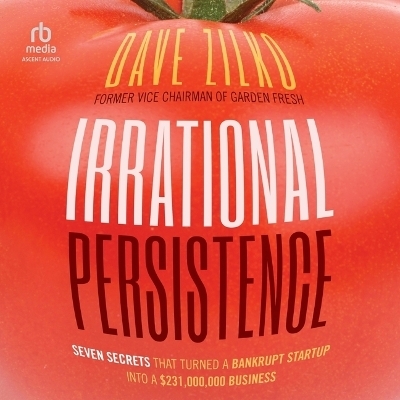 Irrational Persistence - Dave Zilko