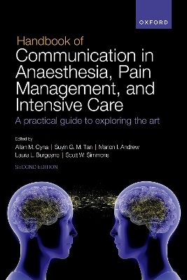 Handbook of Communication in Anaesthesia, Pain Management, and Intensive Care