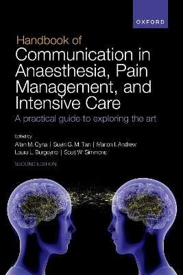 Handbook of Communication in Anaesthesia, Pain Management, and Intensive Care - 