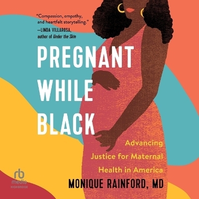 Pregnant While Black - Monique Rainford