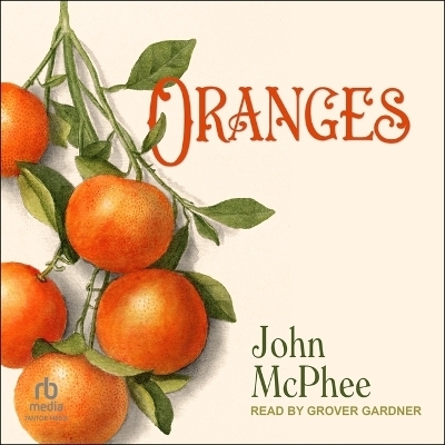 Oranges - John McPhee