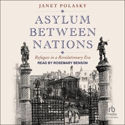 Asylum Between Nations - Janet Polasky