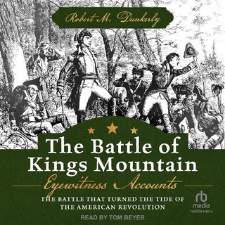 The Battle of Kings Mountain