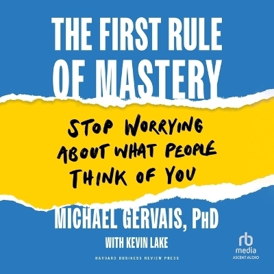 The First Rule of Mastery - Michael Gervais