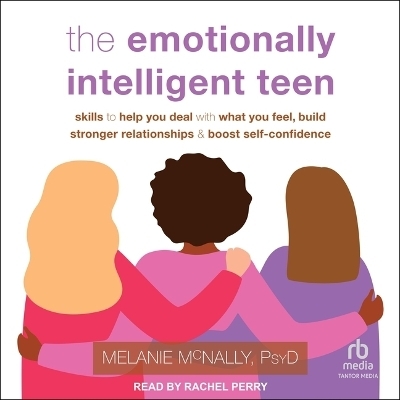 The Emotionally Intelligent Teen - Melanie McNally