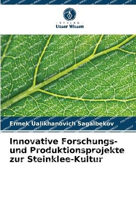 Innovative Forschungs- und Produktionsprojekte zur Steinklee-Kultur