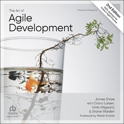 The Art of Agile Development, 2nd Edition - James Shore