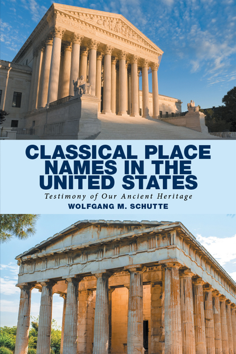 Classical Place Names in the United States - Wolfgang M. Schutte