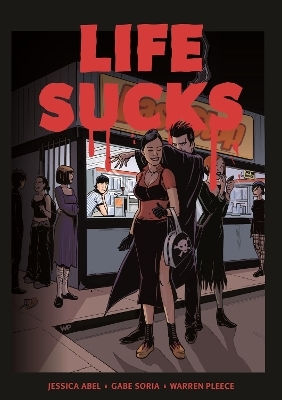 Life Sucks - Jessica Abel, Gabe Soria