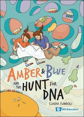 Amber And Blue And The Hunt For Dna