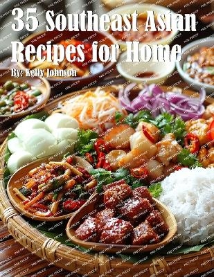 35 Southeast Asian Recipes for Home