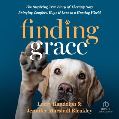 Finding Grace - Larry Randolph, Jennifer Marshall Bleakley