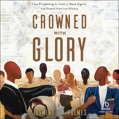 Crowned with Glory - Jasmine L Holmes